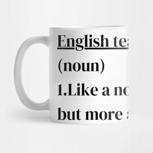 English teacher, Funny english teacher definition Mug